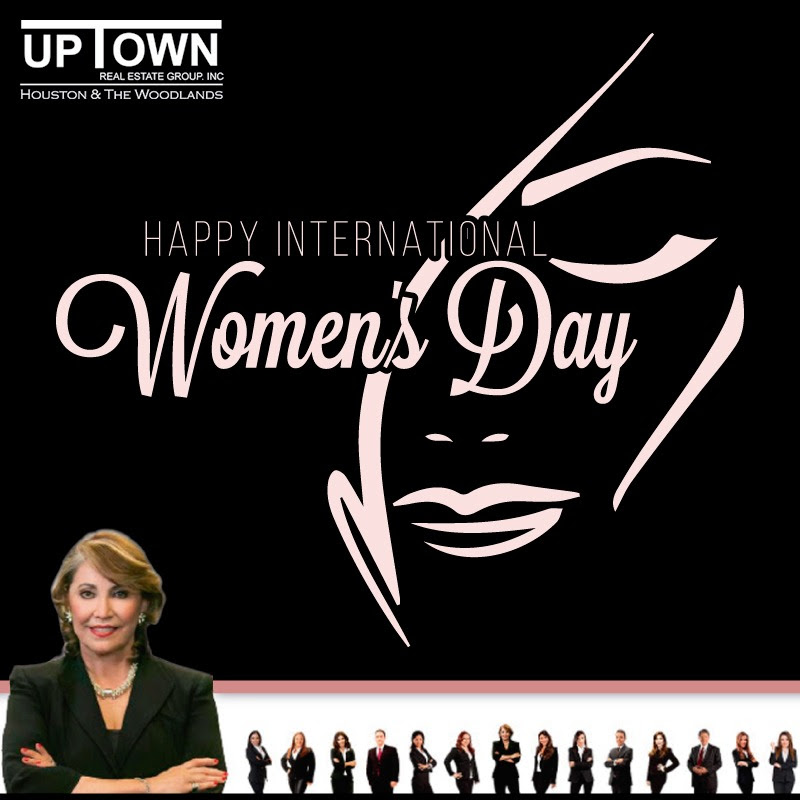 Happy International Women's Day wishes you Uptown Real Estate Group!